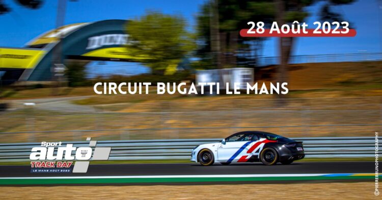 voiture de course sur piste avec le texte "Circuit Bugatti Le Mans 28 août 2023"